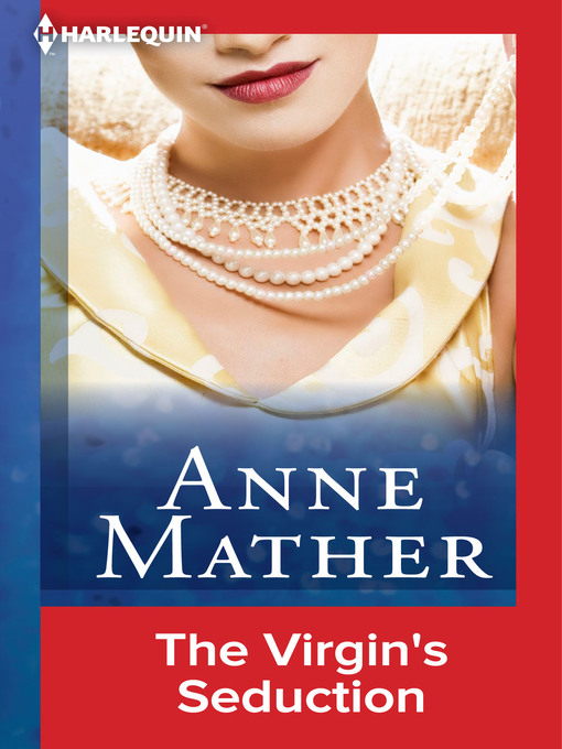 Title details for The Virgin's Seduction by Anne Mather - Available